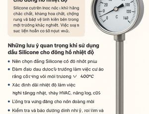 NHỮNG LƯU Ý KHI SỬ DỤNG DẦU SILICONE CHO ĐỒNG HỒ NHIỆT ĐỘ
